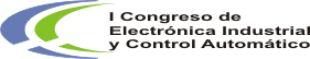 I Congreso de Eletr&oacute;nica industrial y Control Autom&aacute;tico